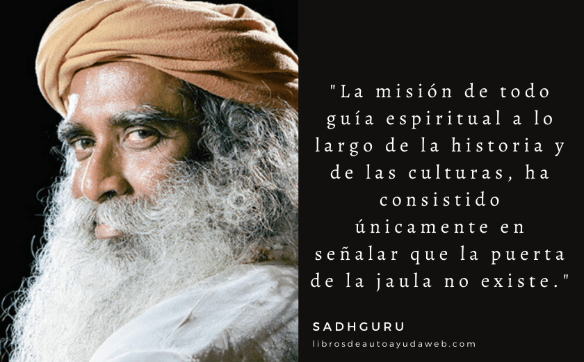 Descubre la Sabiduría de Sadhguru: Frases que Inspiran y Transforman tu Vida